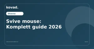 Svive mouse: Komplett guide 2026