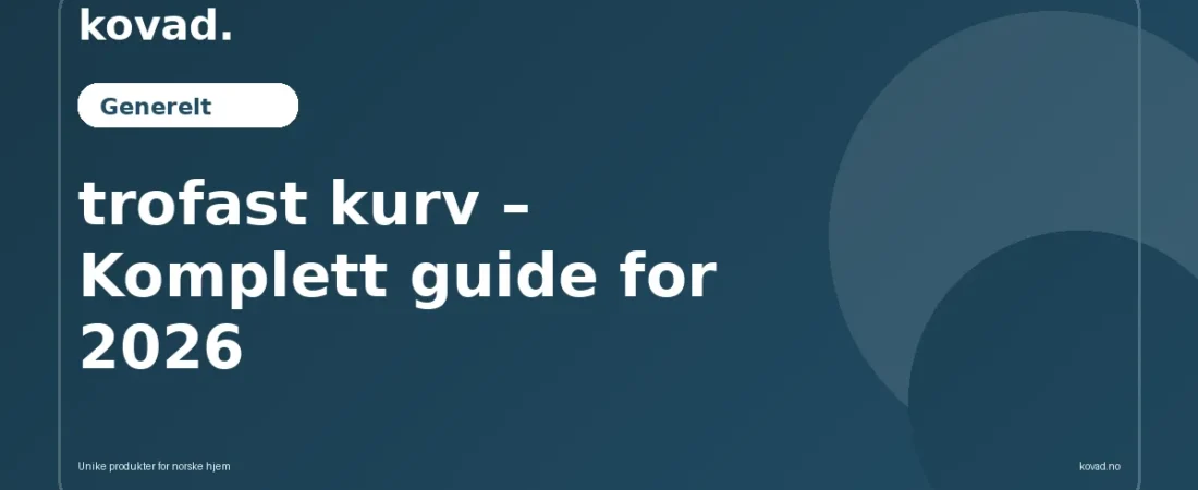 trofast kurv – Komplett guide for 2026 - illustrasjon fra Kovad